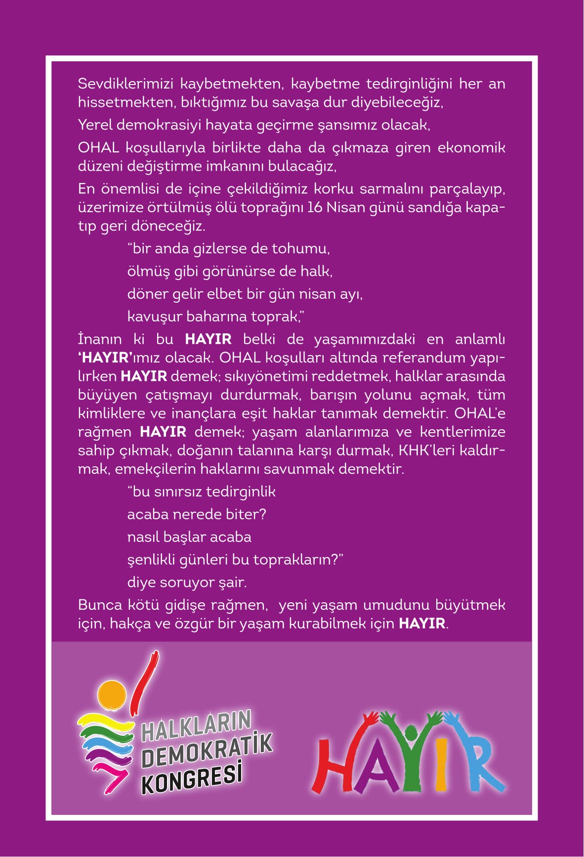 Biz Halkız! Gücümüz Birlik, Sözümüz HAYIR
